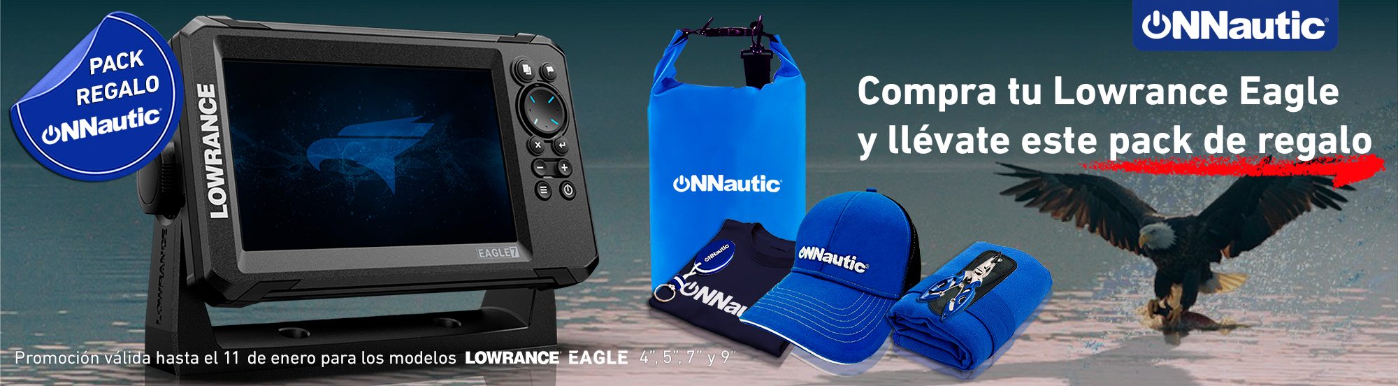 Compra tu Lowrance Eagle en cualquiera de sus tamaños  y llévate este pack de regalo en ONNautic.